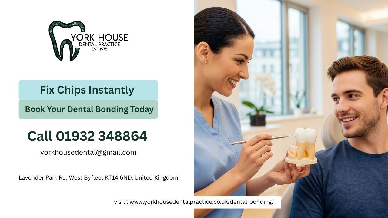 Dental Bonding York House Dental Practice 2025 December